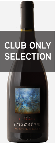 2022 Trisaetum Artist Series No. 59 Pinot Noir