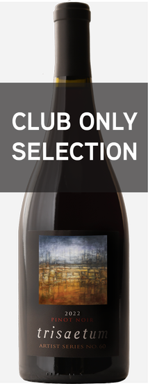 2022 Trisaetum Artist Series No. 60 Pinot Noir